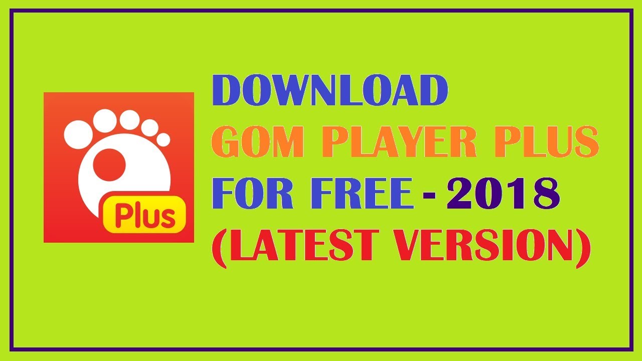 download gom player old version
